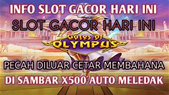 Slot Gacor Hari Ini Pecah Uang Tunai